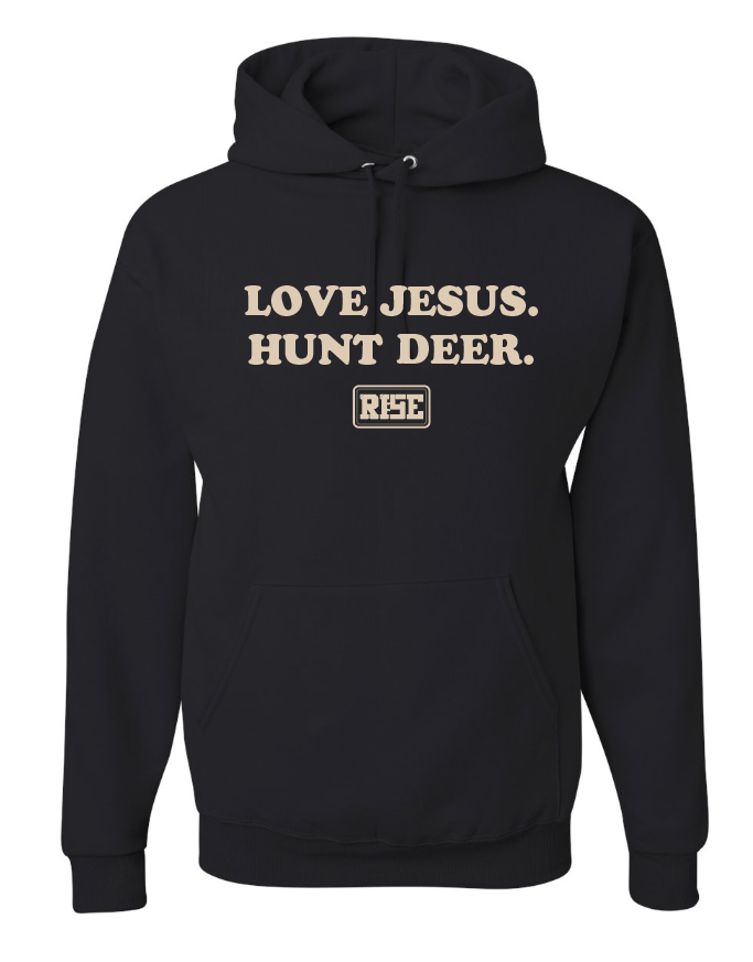 LOVE JESUS. HUNT DEER. Hooded sweatshirt