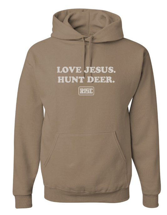 LOVE JESUS. HUNT DEER. Hooded sweatshirt