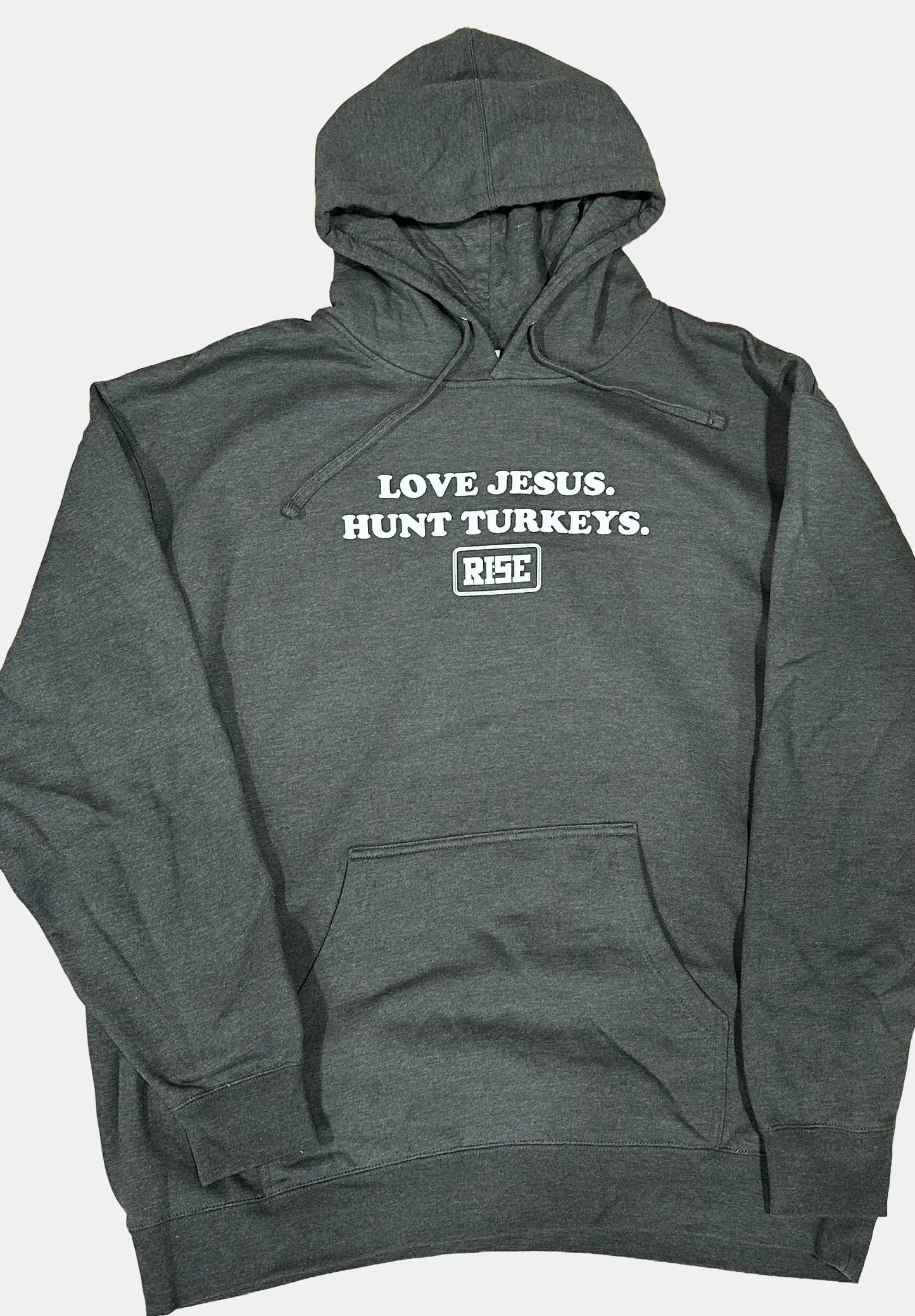LOVE JESUS. HUNT TURKEYS. Hooded sweatshirt