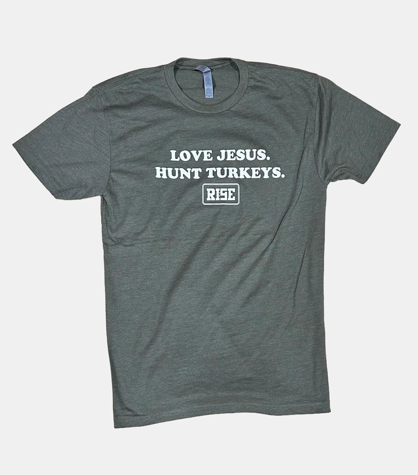 LOVE JESUS. HUNT TURKEYS. Tee