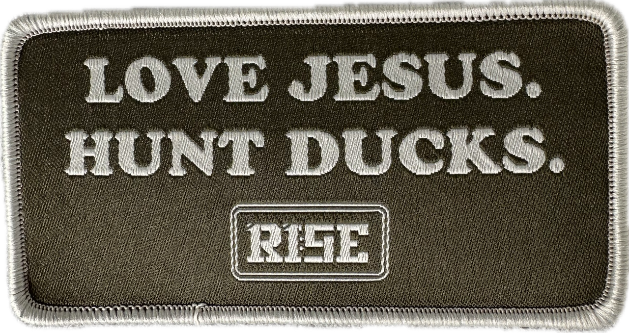 LOVE JESUS. HUNT DUCKS. - Patch