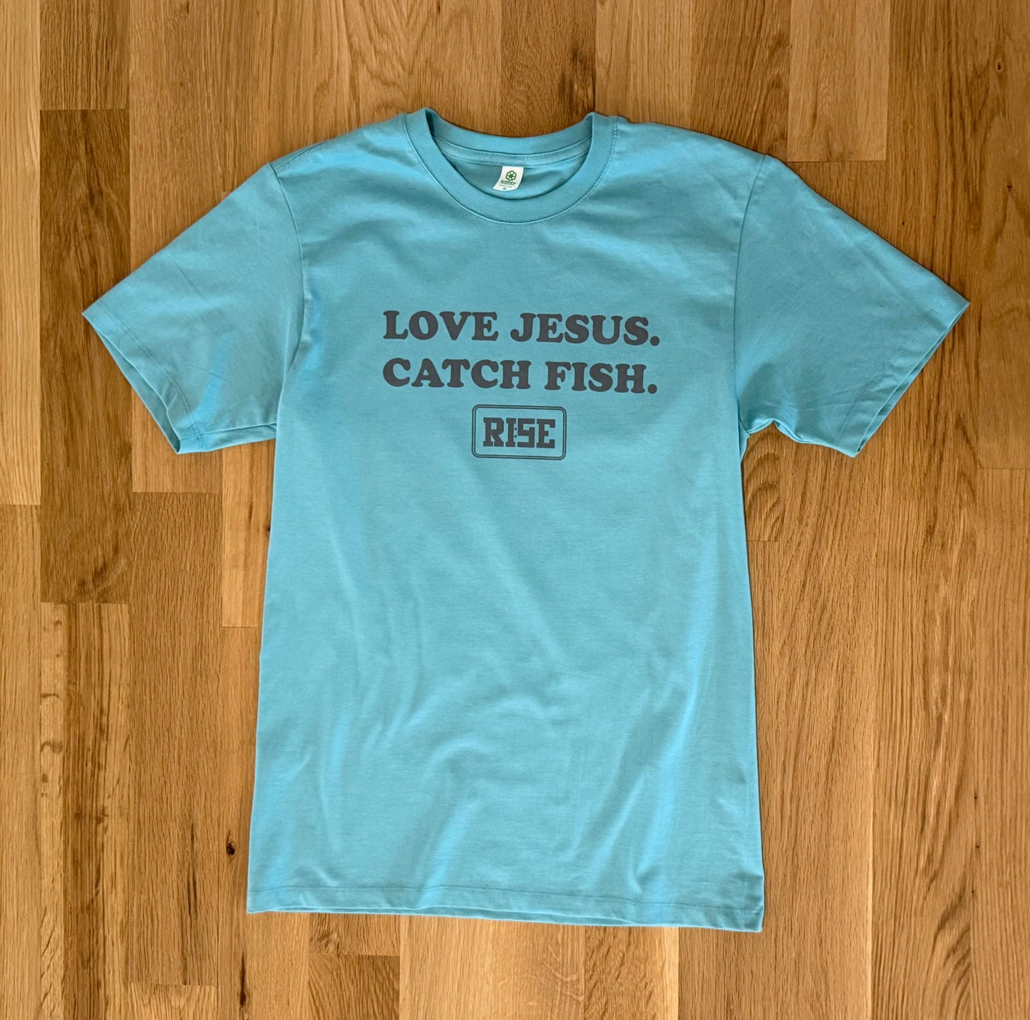 LOVE JESUS. CATCH FISH. - Tee