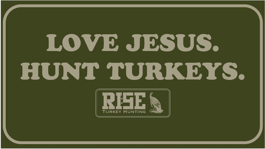 LOVE JESUS. HUNT TURKEYS. STICKER