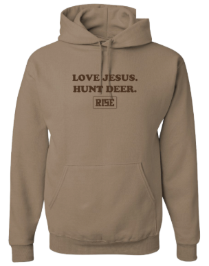 LOVE JESUS. HUNT DEER. Hooded Sweatshirt