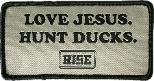 LOVE JESUS. HUNT DUCKS. - Patch