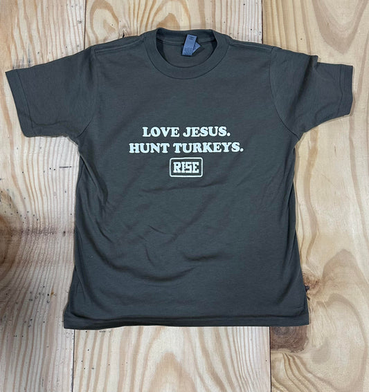 LOVE JESUS. HUNT TURKEYS. - Youth Tee